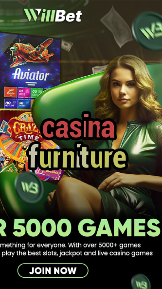 casina furniture-igamblinglist.com